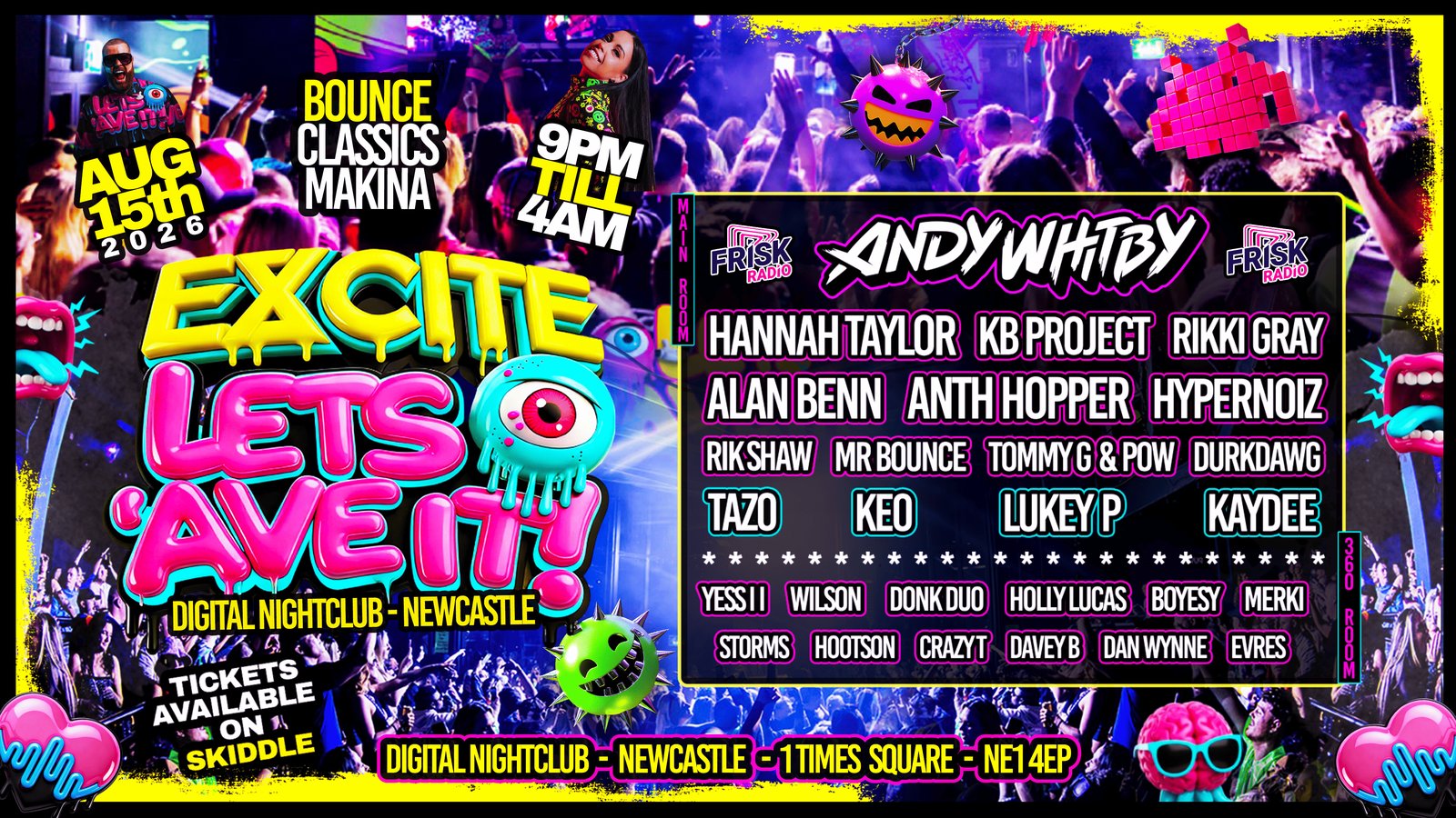 EXCITE LET'S AVE IT! — full lineup. Tickets on Skiddle.